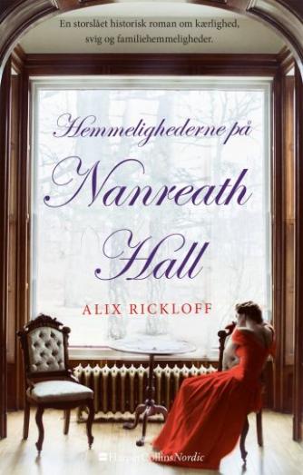 Alix Rickloff: Hemmelighederne på Nanreath Hall