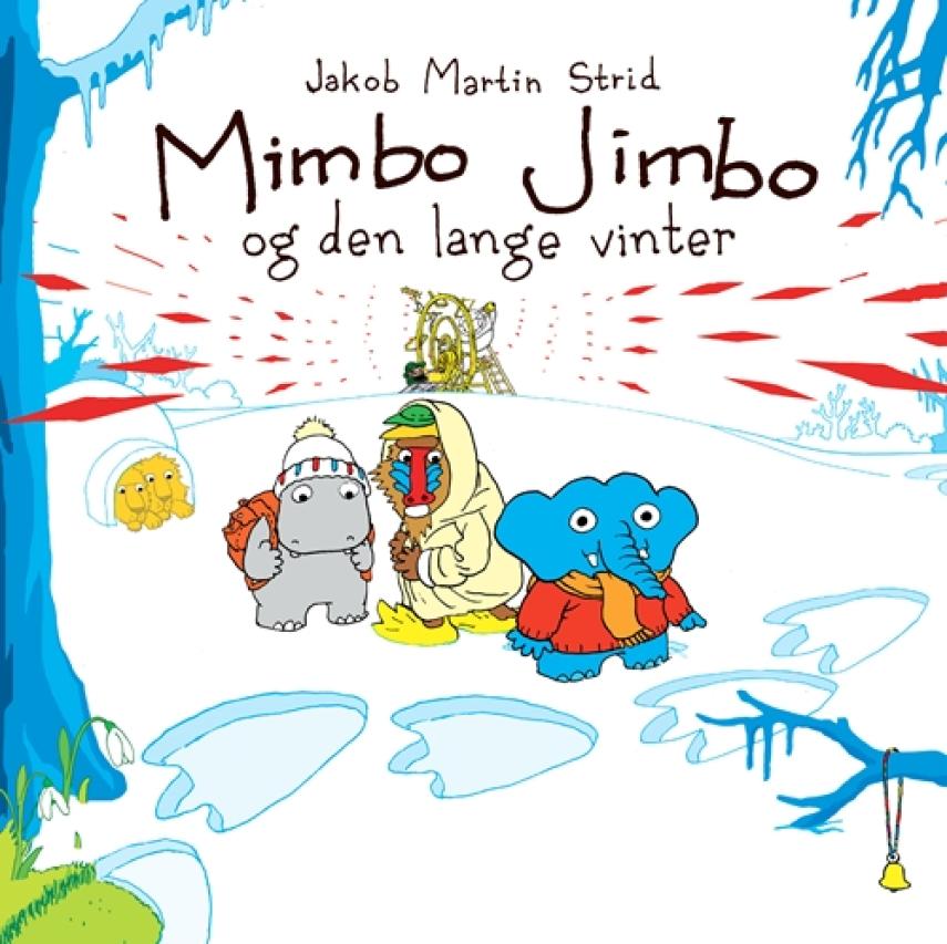 Jakob Martin Strid: Mimbo Jimbo og den lange vinter