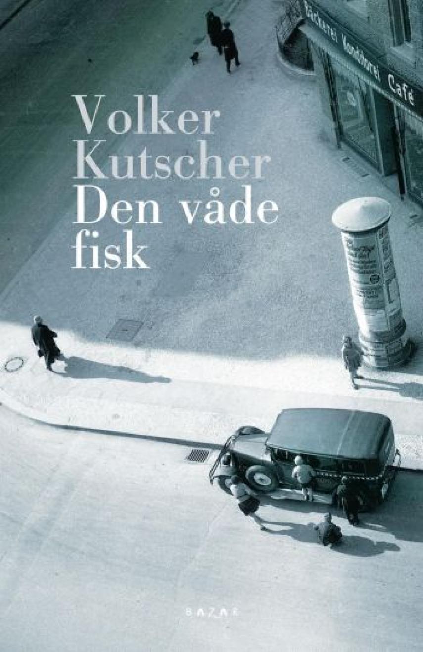 Volker Kutscher: Den våde fisk