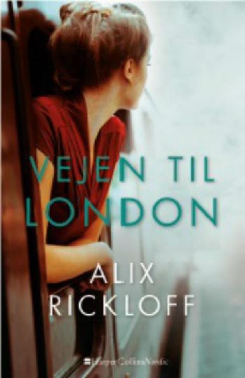 Alix Rickloff: Vejen til London