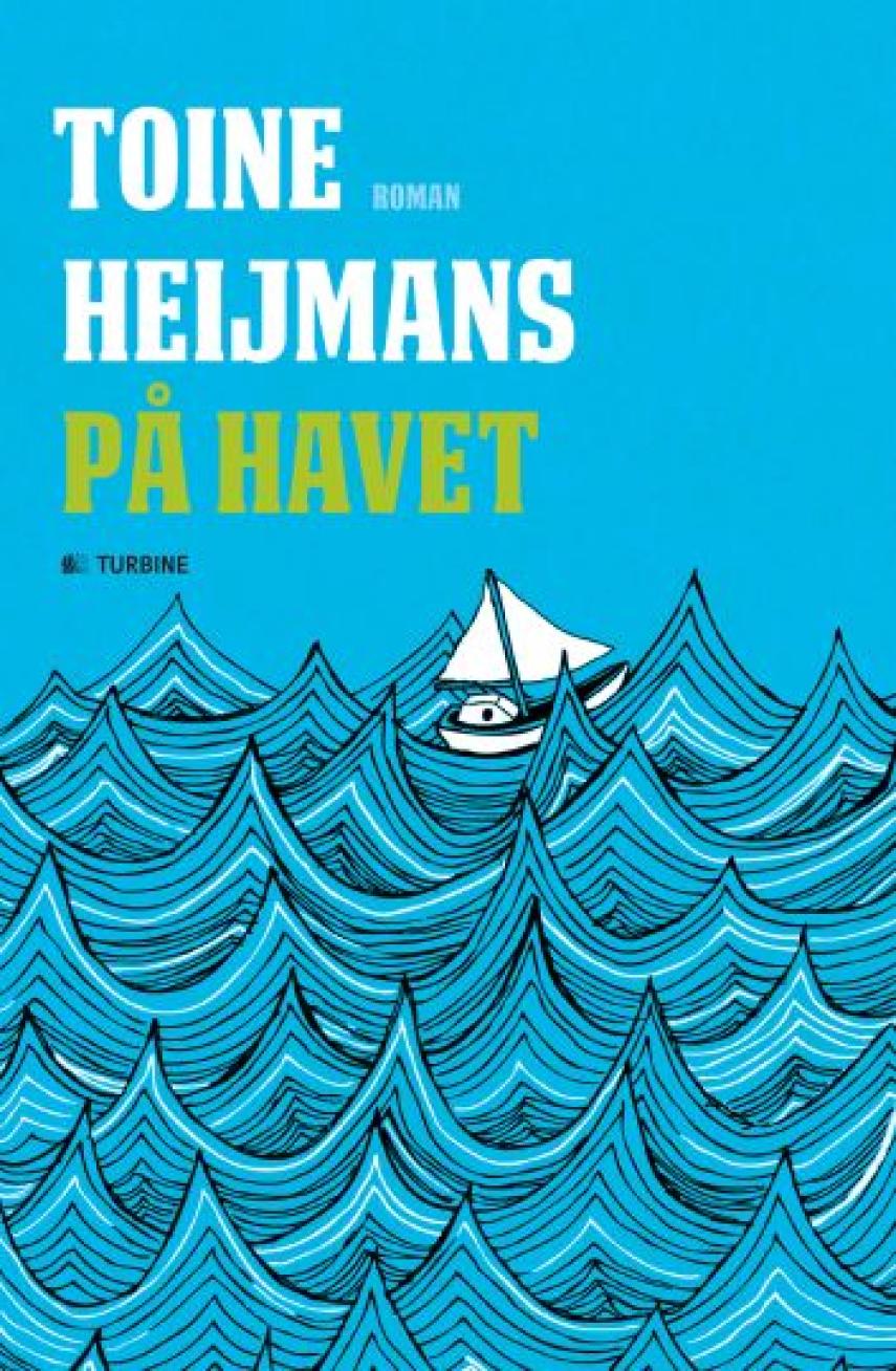 Toine Heijmans (f. 1969): På havet : roman